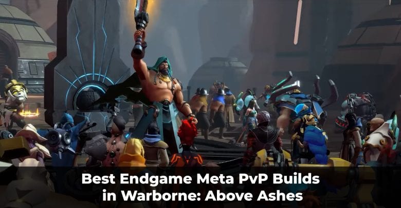 Endgame Meta Builds
